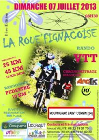 Rando VTT La Roue'fignacoise. Le dimanche 7 juillet 2013 à Rouffignac Saint Cernin de Reilhac. Dordogne.  08H30